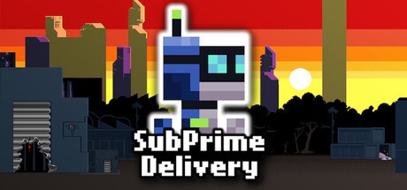 Games like SubPrime Delivery