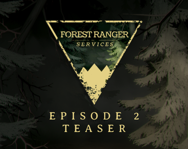 Games like Forest Ranger Services: Episode 2 Teaser (FRS)