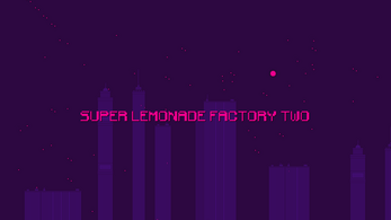Super Lemonade Factory Part Two Image