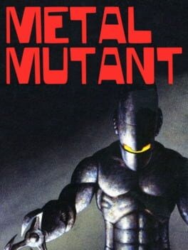 Games like Metal Mutant