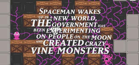 Games like Spaceman Wakes Up In A New World, The Government Has Been Experimenting On People On the Moon and Created Crazy Vine Monsters