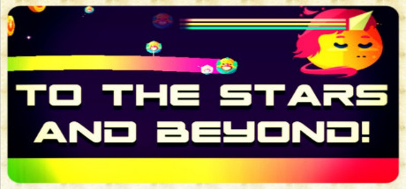 To the Stars and Beyond! Image