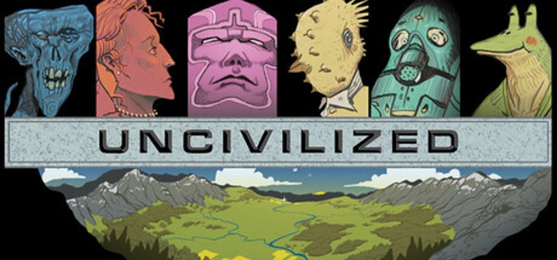 Uncivilized Image