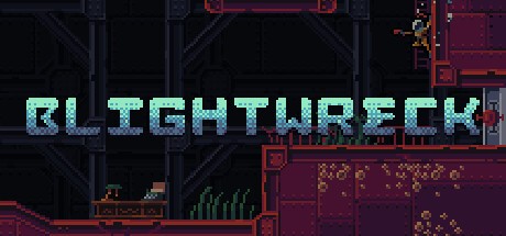 Games like BLIGHTWRECK