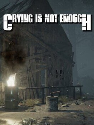 Crying is not Enough Game Cover