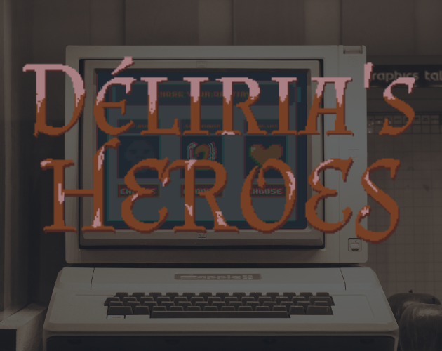 Games like Déliria Heroes