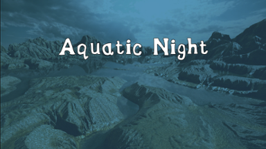 Aquatic Night Image