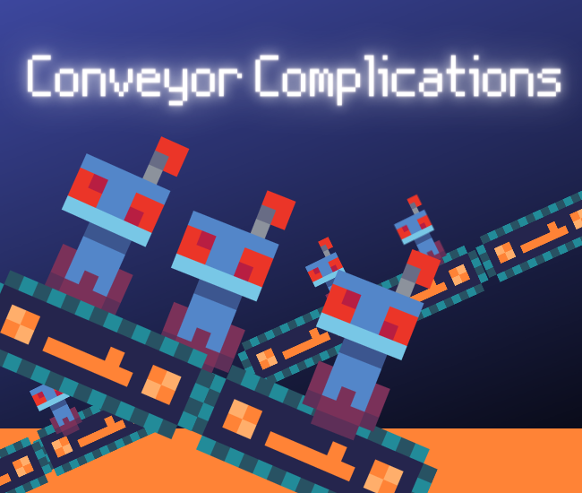 Games like Conveyor Complications