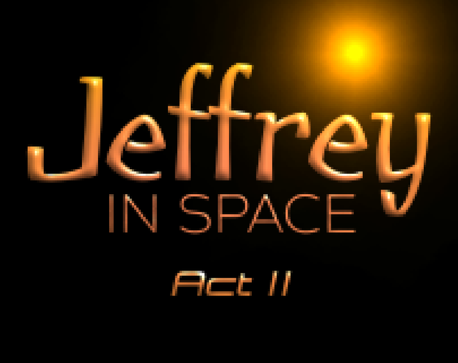 Games like Jeffrey In Space - Act II