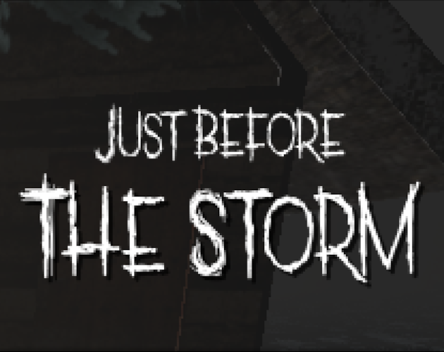 Games like Just before the storm