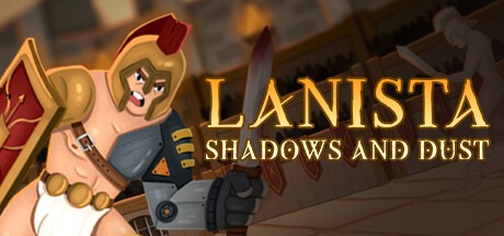 Games like LANISTA: Shadows and Dust