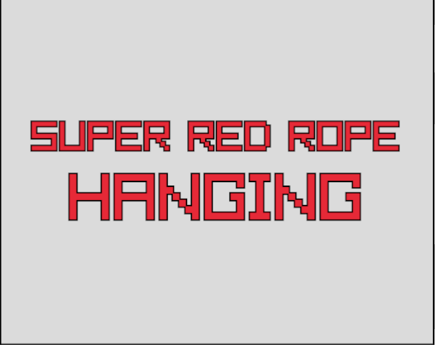 Games like Super Red Rope Hanging