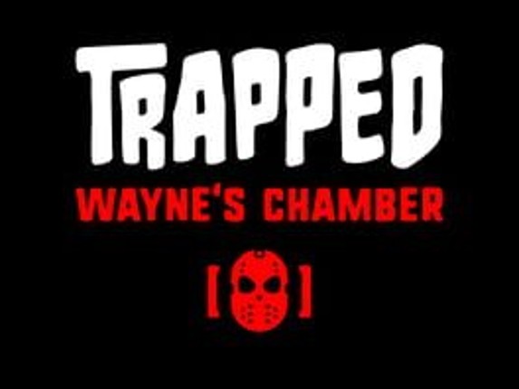 Trapped: Wayne's Chamber Image