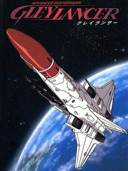 Games like Advanced Busterhawk Gley Lancer