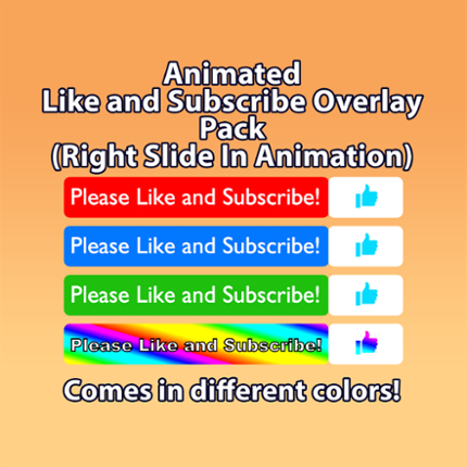 Animated Right Slide In Like and Subscribe Video Overlay Pack For YouTube, Social Media, In 4 Different Colors! Image