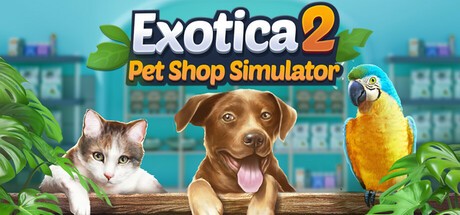 Games like Exotica 2: Pet Shop Simulator