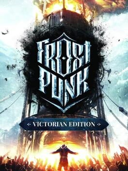 Games like Frostpunk: Victorian Edition