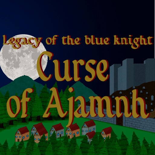 Games like Legacy of Blue Knight: Curse of Ajamnh