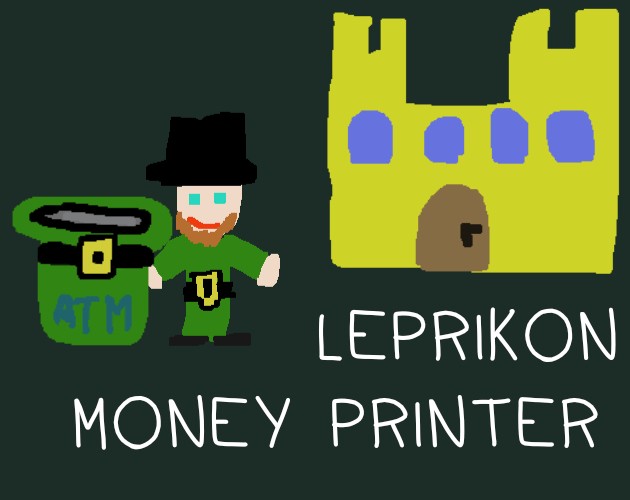 Games like Leprikon Money Printer (#3 Game in One Hour)