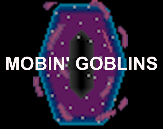 Games like Mobin' Goblins