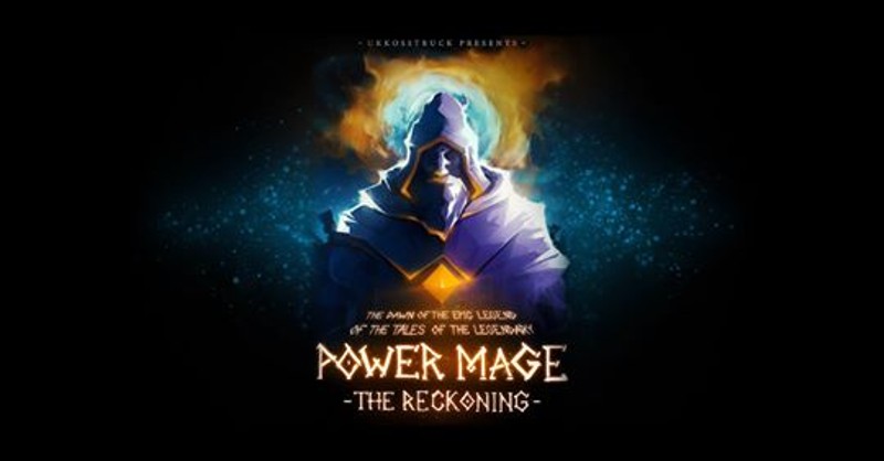 The Dawn of the Epic Legend of the Tales of the Legendary Power Mage: The Reckoning Image