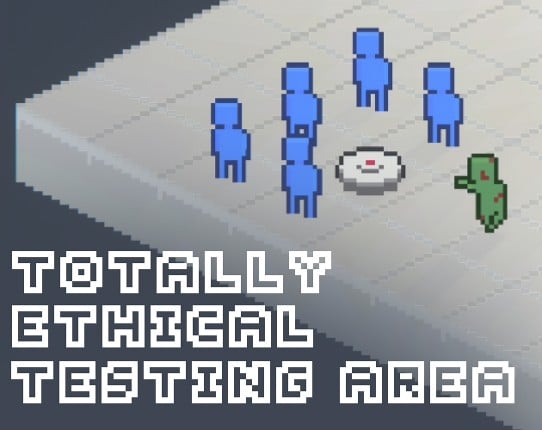 Totally Ethical Testing Area Game Cover