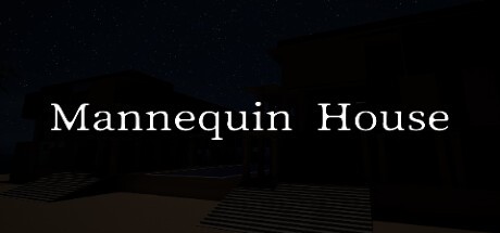 Games like Mannequin House