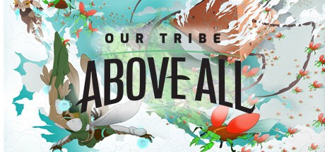 Games like Our Tribe Above All