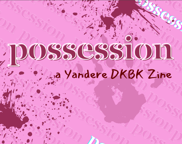 Games like Possession: a Yandere DKBK Zine