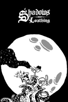 Shadows Over Loathing Image