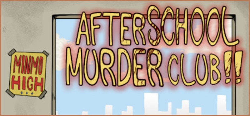 After School Murder Club!! Image