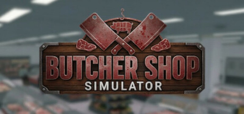 Butcher Shop Simulator Image