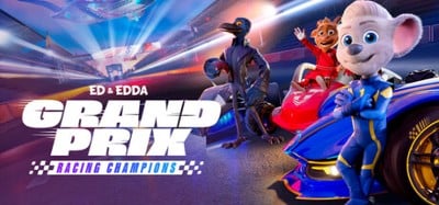 Ed & Edda: GRAND PRIX – Racing Champions Image