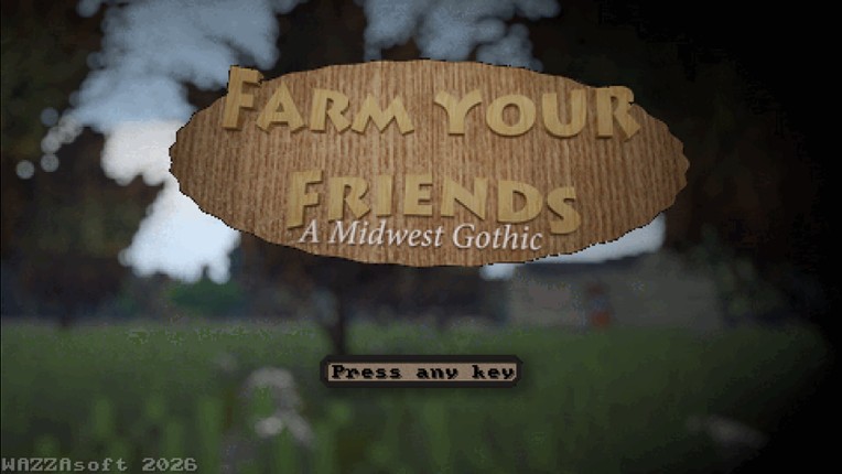 Farm Your Friends: A Midwest Gothic Image