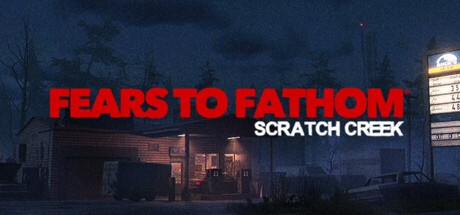 Games like Fears to Fathom® - Scratch Creek