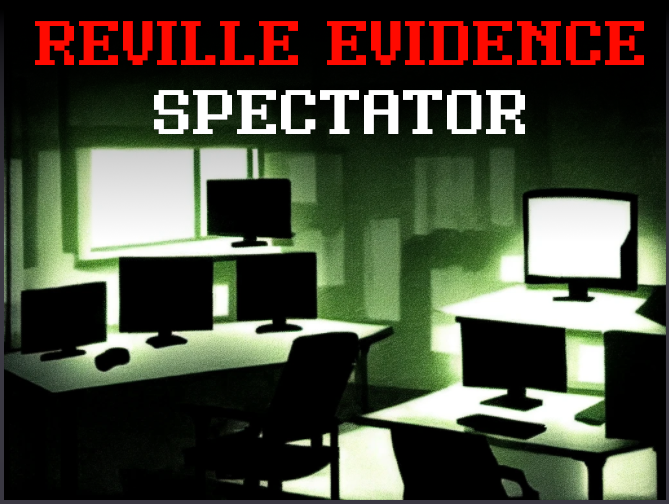 Games like Reville Evidence - Spectator