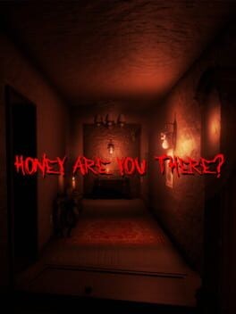 Games like Honey Are You There?