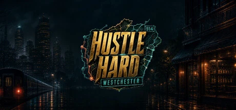 Games like Hustle Hard: Westchester