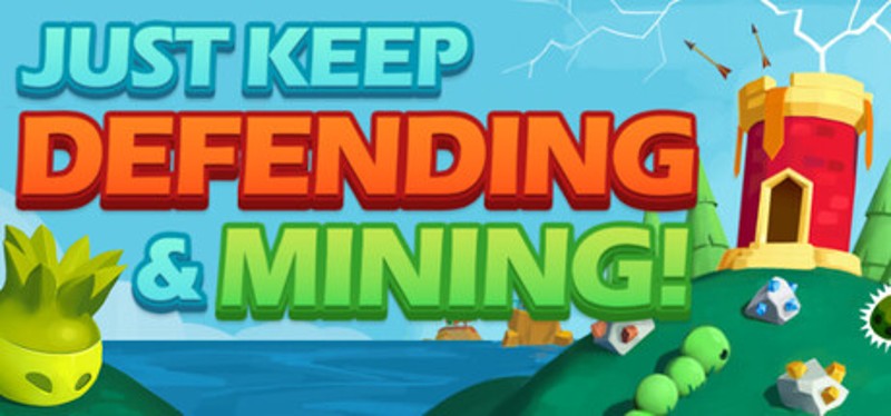 Just Keep Defending And Mining Image