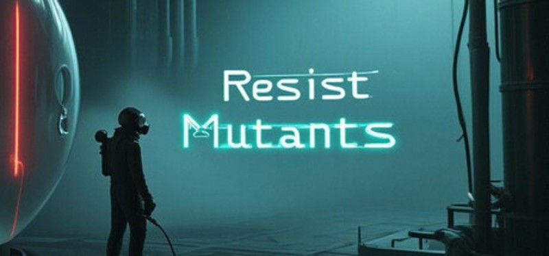 Resist Mutants Image