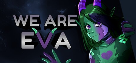 Games like We are Eva