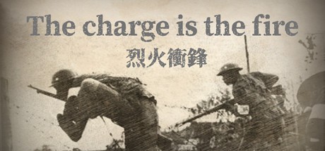 Games like 烈火冲锋The charge is the fire