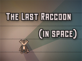 The Last Raccoon (in Space) Image