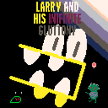 Larry And His Inifinite Gluttony (2024 GMTK JAM) Image