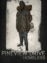 Pineview Drive - Homeless Image