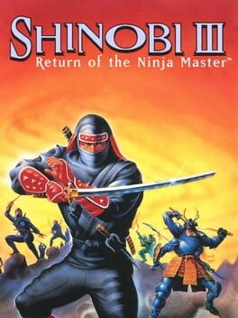 Games like Shinobi III: Return of the Ninja Master