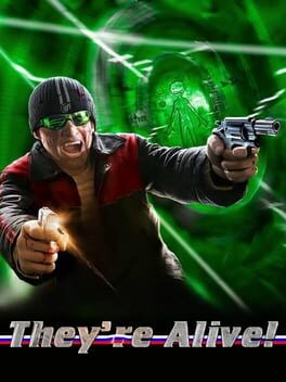 Games like They're Alive!