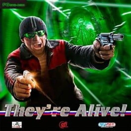 They're Alive Image