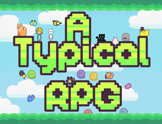 Games like A TYPICAL RPG!