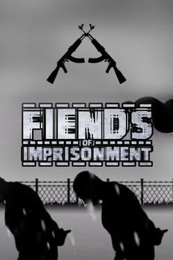 Games like Fiends of Imprisonment